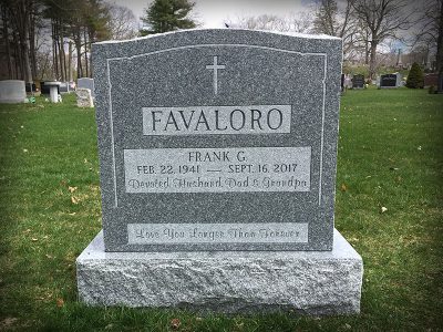 Barre Grey Granite Upright Monument Favaloro Memorial Love You Longer Than Forever Special Designation Devoted Husband Dad and Grandpa